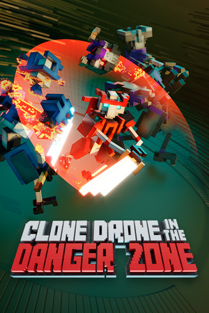 Clone Drone in the Danger Zone – Steam Offline