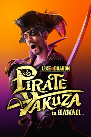 Like a Dragon: Pirate Yakuza in Hawaii – Deluxe Edition – Steam Offline
