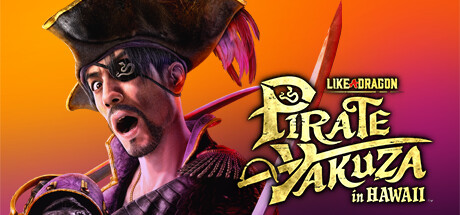 Like a Dragon: Pirate Yakuza in Hawaii – Deluxe Edition – Steam Offline